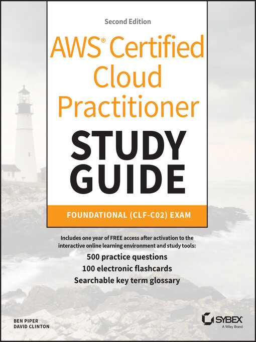 Title details for AWS Certified Cloud Practitioner Study Guide With 500 Practice Test Questions by Ben Piper - Available